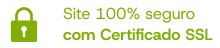 Site 100% seguro  com Certificado SSL